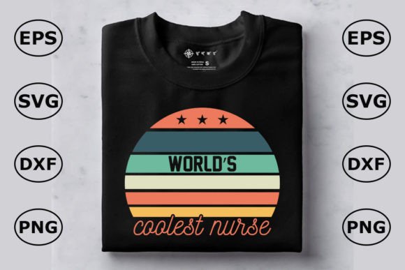 Nurse T Shirt Design, World’s Coolest