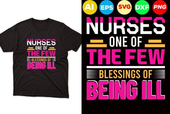 Nurses: One of the Few Blessings of Bein – Graphics & Print Templates