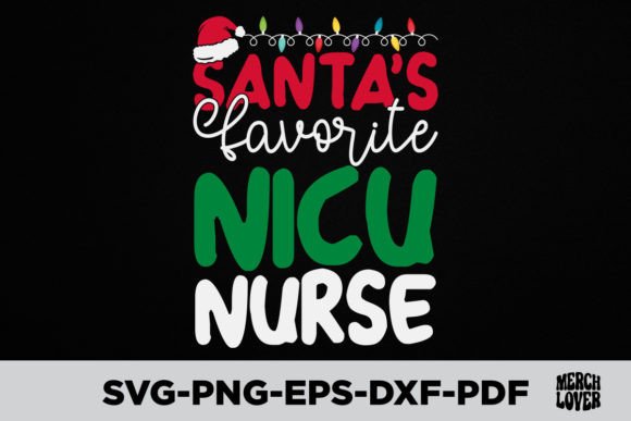 Santa's Favorite NICU Nurse Christmas Graphics